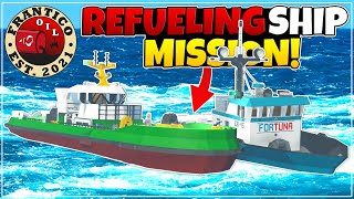 REFUELING SHIPS IS EASY  Frantico Oil Career 2  Stormworks  Part 12 [upl. by Vasta61]