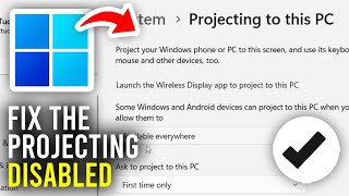 How To Fix Projecting To This PC Disabled In Windows  Full Guide [upl. by Casper]