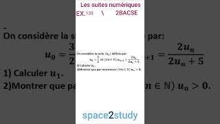 Exercice 135 Les suites numériques 2BACSE [upl. by Airam795]