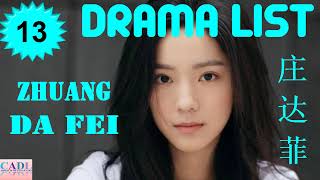 庄达菲 Zhuang Da Fei  Drama List  Sabrina Zhuang s all 13 dramas  CADL [upl. by Geoffry]