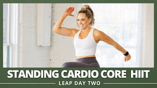 28 Minute Standing Cardio Core HIIT Workout at Home  LEAP DAY 2 [upl. by Adamson]