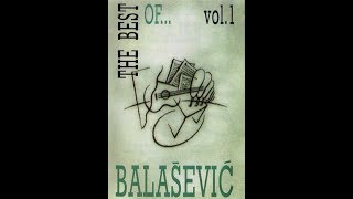 Djordje Balasevic  The best of vol 1  Audio 1994 HD [upl. by Eemia]