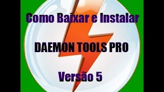 Baixar e Instalar Daemon Tools Pro Versão 50 [upl. by Danica]