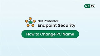 How to change your PC Name with Net Protector Endpoint Security EPS [upl. by Weinberg]