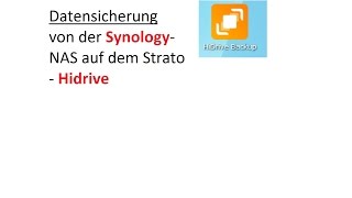 HiDriveBackup von Synology NAS mit der Strato App durchführen  Tipps und Hinweise [upl. by Ernald]