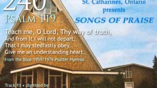 240 Teach me O Lord Thy way of truth Psalm 119 [upl. by Bethanne660]