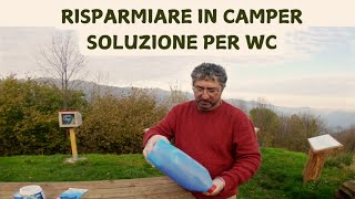 Risparmiare in Camper Soluzioni per WC e Serbatoio Acquaquot [upl. by Tomasz118]