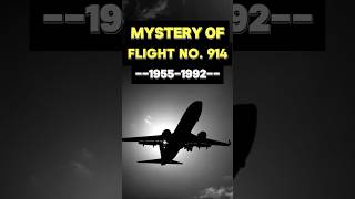 quotFlight 914 The Plane That Disappeared for 37 Yearsquot [upl. by Amitaf]