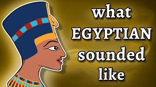 What Ancient Egyptian Sounded Like  and how we know [upl. by Hogan]