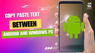 How to Copy Paste Text Between Android and Windows PC [upl. by Pliske338]