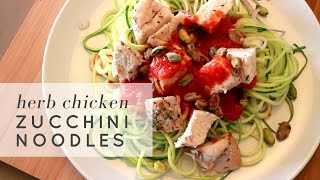 Zoodles with Herb Chicken  Paleo  Meal Prep [upl. by Angelia]