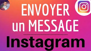 ENVOYER MESSAGE Instagram comment envoyer un message privé sur Insta [upl. by Jeraldine]