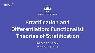 Functionalist Theories of Stratification  Stratification amp Differentiation  AQA ALevel Sociology [upl. by Heda]