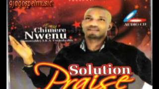 Chimere Nwenu  Solution Praise [upl. by Bedell282]