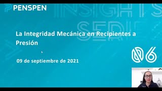 Webinar  La Integridad Mecánica en Recipientes a Presión [upl. by Aivato344]