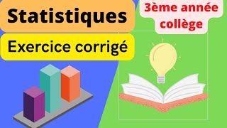 statistiques 3ème année collège exercice corrigé  exercices corrigés statistique 3ac [upl. by Ianahs272]