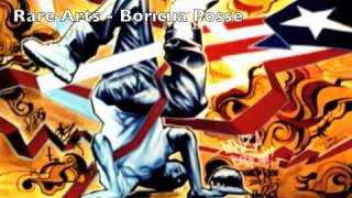 Rare Arts  Boricua Posse [upl. by Rebme]