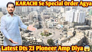 Karachi Se Order Agya Pioneer amp De Diya All Pakistan Delivery 03224593730Sikanderspeaker786 [upl. by Briano]