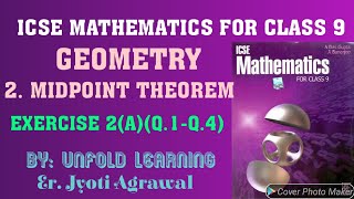 ICSE Mathematics Class 9  A Das Gupta  Solution Geometry 2 Midpoint Theorem  Ex 2A  Q1  Q4 [upl. by Lindeberg]