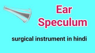 Ear Speculumsurgical instrument in hindi [upl. by Blau66]