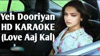 Yeh Dooriyan Love Aaj Kal HD KARAOKE BY AAKASH [upl. by Joey]