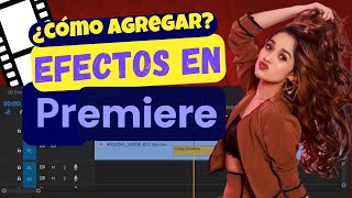 ✅ Cómo agregar Efectos ✨ con Adobe Premiere 2023 🎥 [upl. by Anees660]