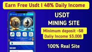 Usdt Mining Free Mining Site  Earn Free Usdt Without Investment  New Usdt Mining Site 2024 [upl. by Rehpotsrik]