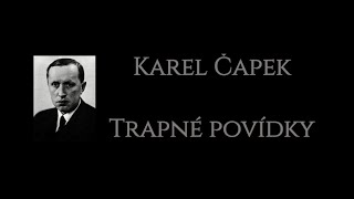 Karel Čapek  Trapné povídky Peníze  Líná čtenářka [upl. by Celisse272]