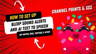 How to set up Blerp Sound alerts and AI TTS on Twitch Kick amp Youtube in 2024 Updated set up guide [upl. by Criswell]