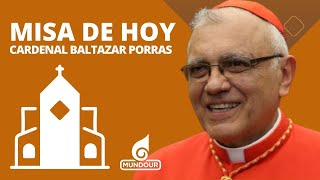 Misa de hoy domingo 29 de septiembre de 2024 con el Cardenal Baltazar Porras [upl. by Esilahs]