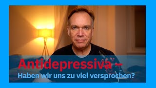 Antidepressiva Haben wir euch zu viel versprochen [upl. by Ninetta]