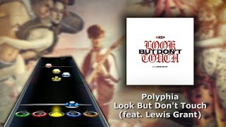 Polyphia  Look But Dont Touch Clone Hero Chart Preview [upl. by Grega]