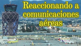 EXPLICANDO comunicaciones entre PILOTOS y CONTROLADOR AÉREO [upl. by Salzhauer]