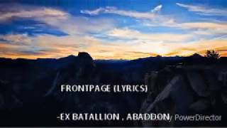 FRONTPAGE LYRICS  EX BATTALION ABADDON [upl. by Odilia]