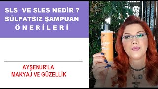 Sülfatsız Şampuan Nedir SLS SLES Olmayan Şampuan Önerileri [upl. by Hartfield671]