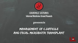 Management of Cdifficile and Fecal Microbial Transplant With Dr Krueger [upl. by Tasha]