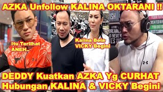 DEDDY CORBUZIER Kuatkan AZKA Yang CURHAT Tentang KALINA amp VICKY PRASETYO  KALINA Beri ALASAN Gini [upl. by Nele]