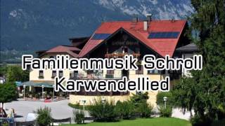 Karwendellied  Familienmusik Schroll [upl. by Eblehs244]