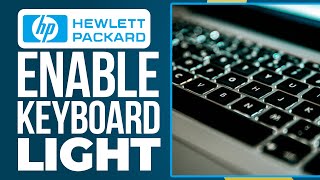 How To Turn On Keyboard Light Or backlight On HP Laptop Easy  Enable Backlit [upl. by Heer890]