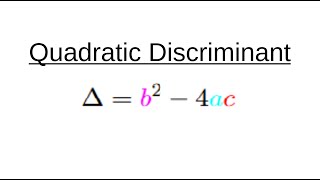 Discriminant of a Quadratic [upl. by Wilkey]