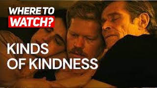 Where To Watch Kinds of Kindness Full Movie  Free Guide [upl. by Johppa547]