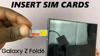 How To Insert SIM Cards On Samsung Galaxy Z Fold 6 Dual SIM [upl. by Allesor817]