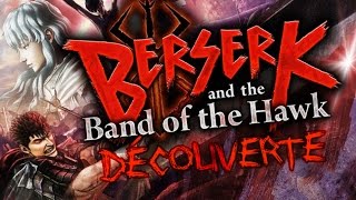 Découverte  Berserk and the Band of the Hawk Berserk Musô [upl. by Lennod]