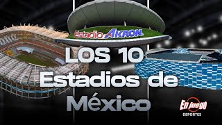 LOS 10 ESTADIOS más GRANDES DE MÉXICO [upl. by Bertina]