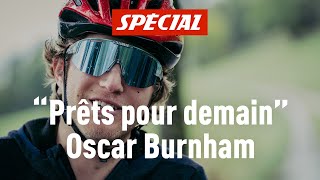 quotPrêts pour demainquot Saison 2  EP04  Oscar Burnham Para Ski Alpin [upl. by Ddet]