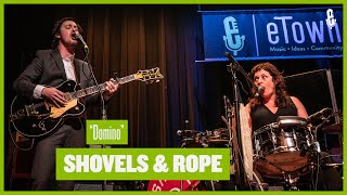 Shovels amp Rope  quotDominoquot live on eTown [upl. by Eelyak885]