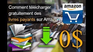 Comment télécharger gratuitement des livres payants sur Amazon [upl. by Galatea]