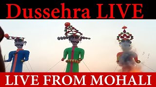 Dussehra Ceremony Live From Kharar Mohali  Live Ravan Dahan [upl. by Encratis]