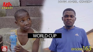 WORLD CUP 2018 Mark Angel Comedy Episode 163 [upl. by Eadrahc]