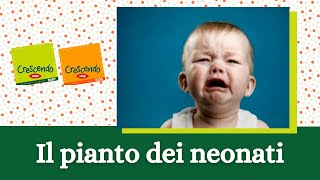 Il pianto del neonato I consigli del Prof Vania  Pillole di Pediatria [upl. by Alwin]